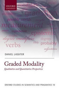 Graded Modality : Qualitative and Quantitative Perspectives - Daniel Lassiter