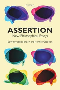 Assertion : New Philosophical Essays - Jessica Brown