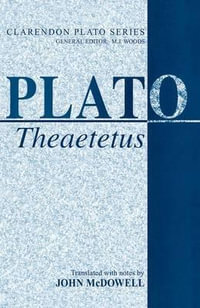 Theaetetus : Clarendon Plato Series - Plato .