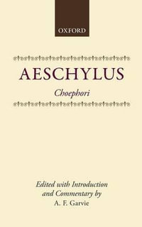 Choephori : Clarendon Paperbacks - Aeschylus .
