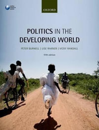 Politics in the Developing World : 5th Edition - Peter Burnell