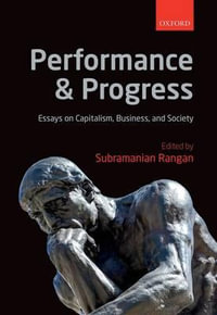 Performance and Progress : Essays on Capitalism, Business, and Society - Subramanian Rangan