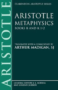 Metaphysics : Books B and K 1-2 - Aristotle