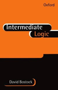 Intermediate Logic - David Bostock