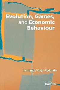 Evolution, Games, and Economic Behaviour - Fernando Vega-Redondo