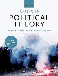 Issues in Political Theory : 4th edition - Catriona McKinnon