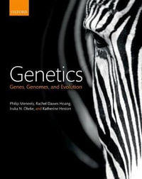 Genetics : Genes, Genomes, and Evolution - Philip Meneely