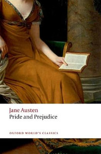 Pride and Prejudice : Oxford World's Classics - Jane Austen