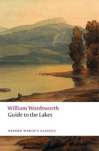 Guide to the Lakes : Oxford World's Classics - William Wordsworth
