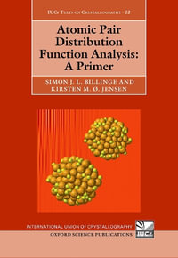 Atomic Pair Distribution Function Analysis A Primer : A Primer - Simon Billinge