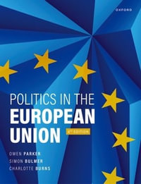 Politics In The European Union 6E Paperback - Owen Parker