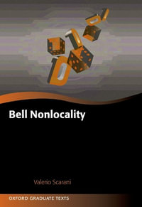 Bell Nonlocality : Oxford Graduate Texts - Valerio Scarani