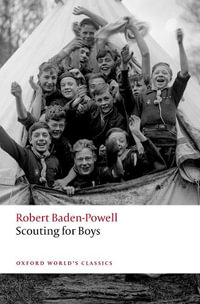 Scouting for Boys : A Handbook for Instruction in Good Citizenship - Robert Baden-Powell