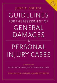 Guidelines for the Assessment of General Damages in Personal Injury Cases 17e - Judicial College