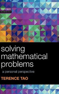Solving Mathematical Problems : A Personal Perspective - Terence Tao