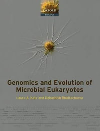 Genomics and Evolution of Microbial Eukaryotes : Oxford Biology (Paperback) - Laura A Katz