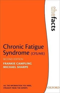 Chronic Fatigue Syndrome : The Facts - Frankie Campling