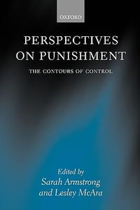 Perspectives on Punishment : The Contours of Control - Sarah Armstrong