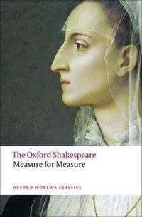 Measure for Measure : The Oxford Shakespeare - William Shakespeare