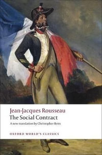 The Social Contract and Discourse on Political Economy : Oxford World's Classics - Jean-Jacques Rousseau