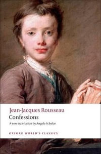 Confessions : Oxford World's Classics - Jean-Jacques Rousseau
