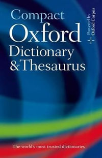 Compact Oxford Dictionary and Thesaurus : UK bestselling dictionaries - Oxford Languages