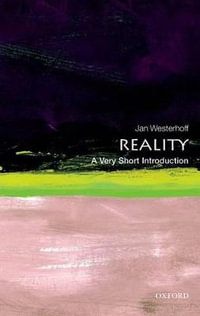 Reality : A Very Short Introduction - Jan Westerhoff