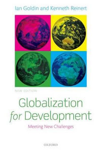 Globalization for Development : Meeting New Challenges - Ian Goldin