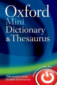 Oxford Mini Dictionary and Thesaurus : UK bestselling dictionaries - Oxford Dictionaries
