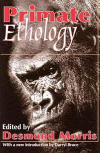 Primate Ethology - Desmond Morris