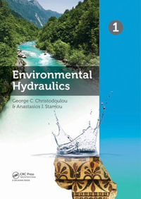 Environmental Hydraulics, Two Volume Set : Proceedings of the 6th International Symposium on Enviornmental Hydraulics, Athens, Greece, 23-25 June 2010 - Author