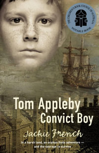 Tom Appleby Convict Boy - Jackie French