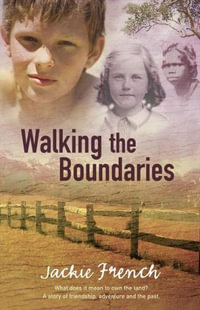 Walking the Boundaries - Jackie French