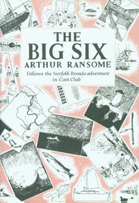 Big Six : Swallows and Amazons - Book 9 - Arthur Ransome