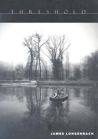 Threshold : Phoenix Poets - James Longenbach