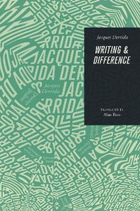 Writing and Difference - Professor Jacques Derrida