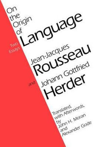 On the Origin of Language - Jean-Jacques Rousseau