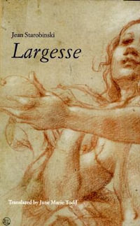 Largesse : Parti Pris (Reunion Des Musees Nationaux (France)). - Jean Starobinski