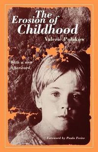 The Erosion of Childhood - Valerie Polakow