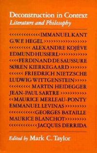 Deconstruction in Context : Literature and Philosophy - Mark C. Taylor