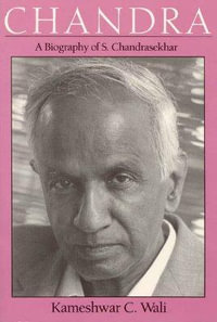 Chandra : A Biography of S. Chandrasekhar - Kameshwar C. Wali