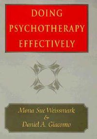 Doing Psychotherapy Effectively : Emersion: Emergent Village resources for communities of faith - Mona Sue Weissmark