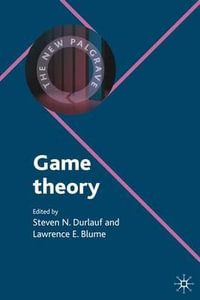 Game Theory : The New Palgrave Economics Collection - Lawrence E. Blume