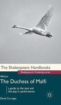 Webster : The Duchess of Malfi - David Carnegie
