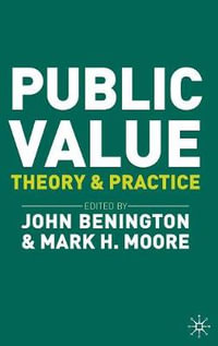 Public Value : Theory and Practice - John Benington