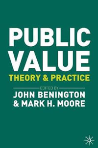 Public Value : Theory and Practice - John Benington