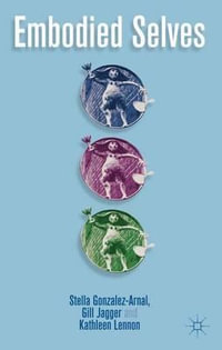 Embodied Selves - Stella Gonzalez-Arnal