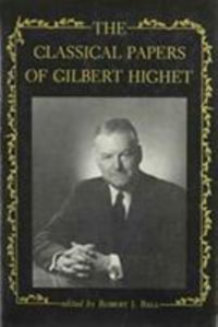 The Classical Papers of Gilbert Highet - Gilbert Highet