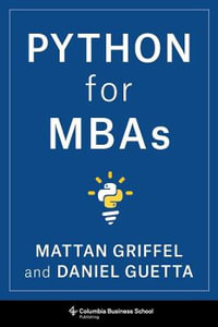 Python for MBAs - Mattan Griffel