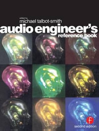 Audio Engineer's Reference Book - Michael Talbot-Smith